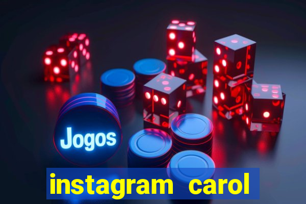 instagram carol muniz bahia